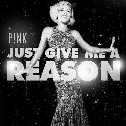 P!nk – Just Give Me A Reason ft. Nate Ruess